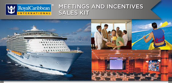 Royal Caribbean International(R) - Meeting & Incentives Sales Kit