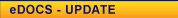 eDOCS - UPDATE