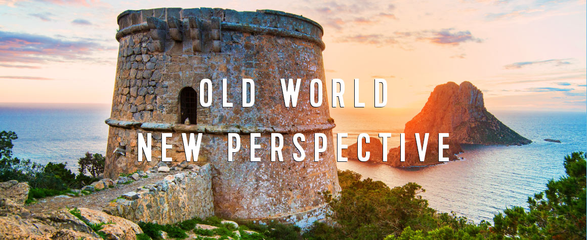 OLD WORLD, NEW PERSPECTIVE