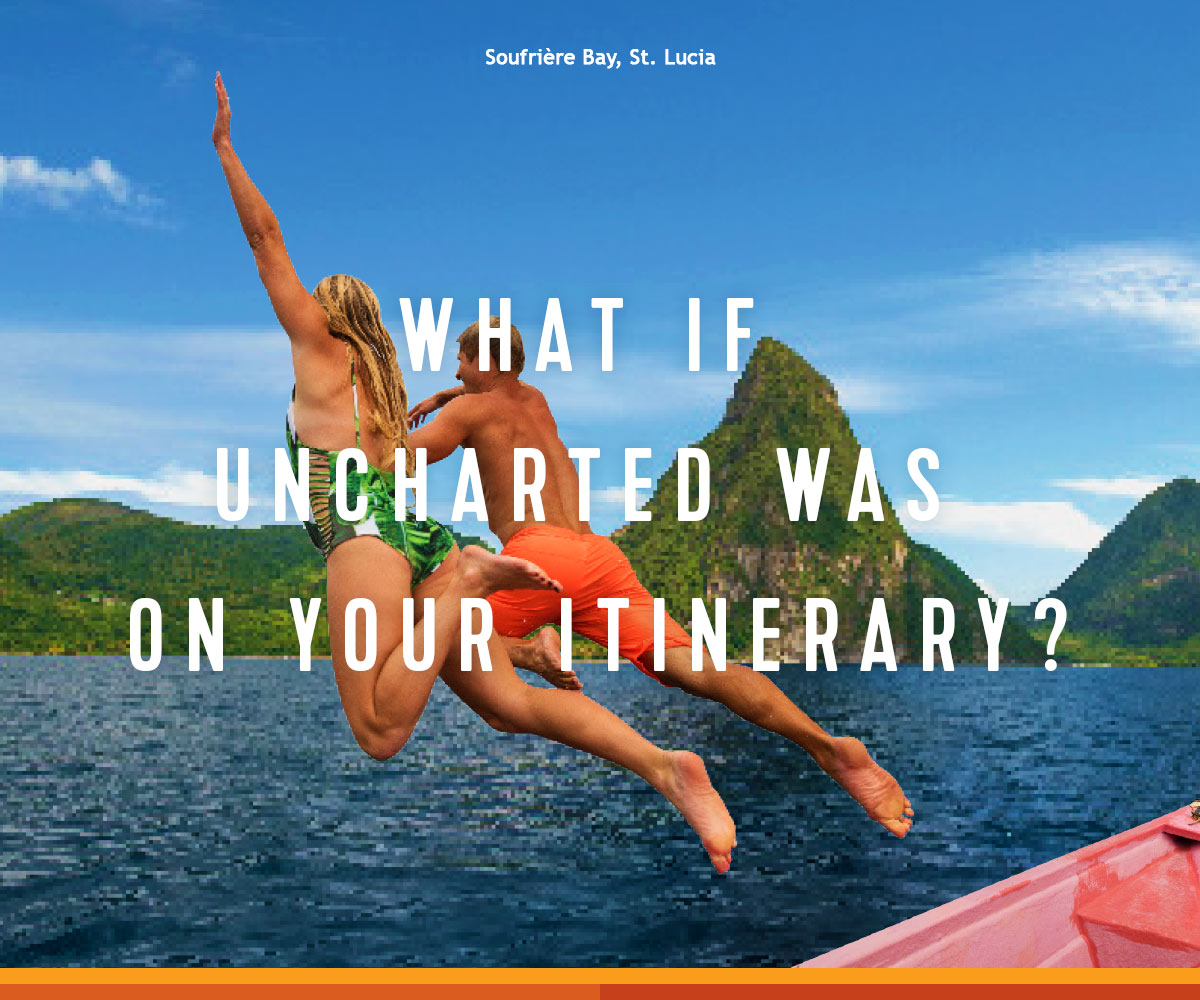 WHAT IF UNCHARTED WAS ON YOUR ITINERARY?