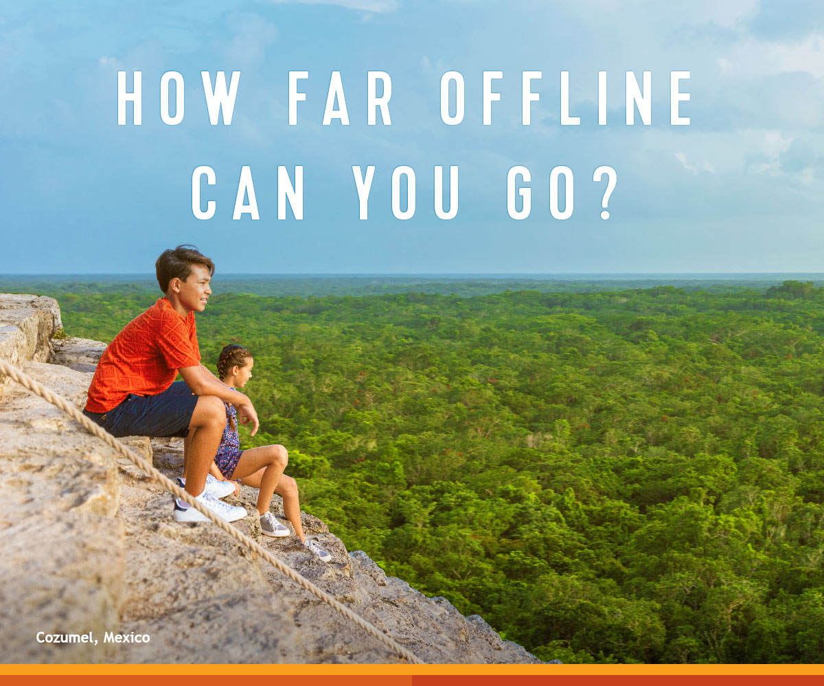 HOW FAR OFFLINE CAN YOU GO?