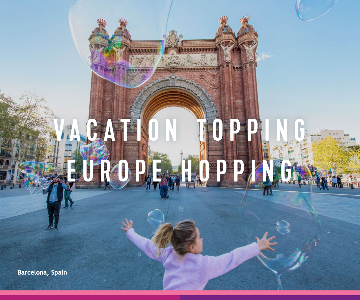 VACATION TOPPING EUROPE HOPPING